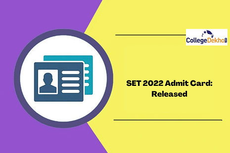 SET 2022 Admit Card Released; Check Details
