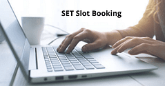 SET 2021 Slot Booking - Check Dates and Time