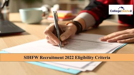 SIHFW Recruitment 2022 Eligibility Criteria