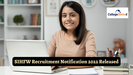 SIHFW Recruitment Notification 2022 Released for More Than 3000 Vacancies
