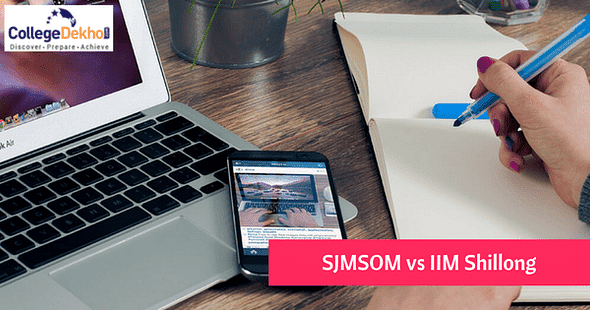 SJMSOM vs IIM Shillong: Check Out the Detailed Comparison Here