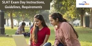 SLAT Exam Day Instructions, Guidelines, Requirements