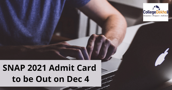 SNAP 2021 Admit Card to be Out on Dec 4: Check Latest Updates