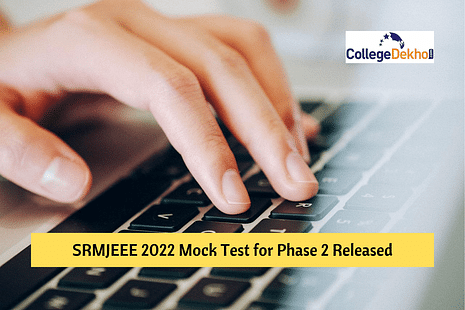 SRMJEEE 2022 mock test link for phase 2 released; Know details here