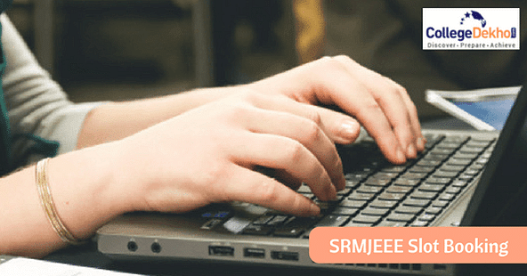 SRMJEEE 2018: Slot Booking to Begin from April 7