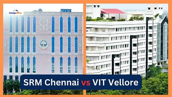 SRM University vs VIT Vellore