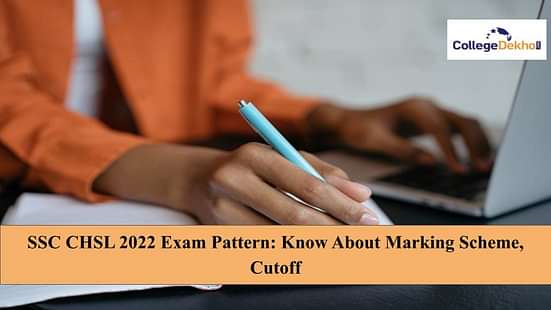 SSC CHSL 2022 Exam Pattern