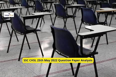 SSC CHSL 25th May 2022 Question Paper Analysis, Answer Key, Solutions