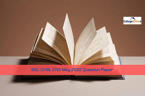 SSC CHSL 27th May 2022 Question Paper - Download Memory-Based Questions with Answers