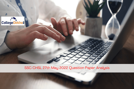 SSC CHSL 27th May 2022 Question Paper Analysis, Answer Key, Solutions