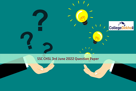 SSC CHSL 3rd June 2022 Question Paper: Download PDF of Memory-Based Questions