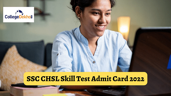 SSC CHSL Skill Test Admit Card 2022