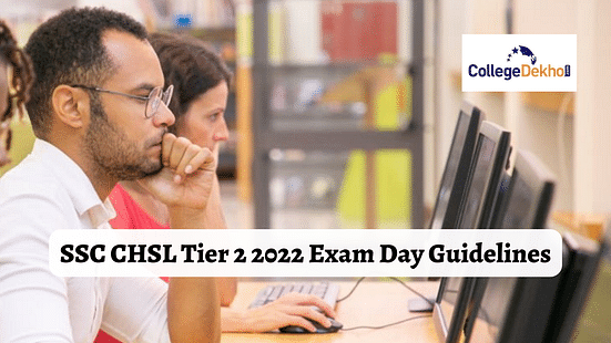 SSC CHSL Tier 2 2022 Exam Day Guidelines