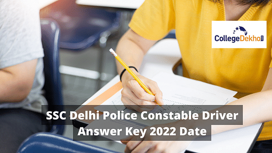SSC Delhi Police Constable Driver Answer Key 2022 Date