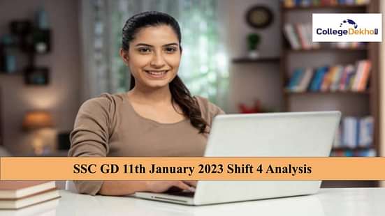 SSC GD 11th January 2023 Shift 4 Analysis