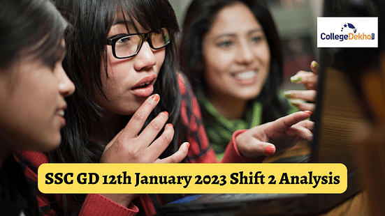 SSC GD 12th January 2023 Shift 2 Analysis