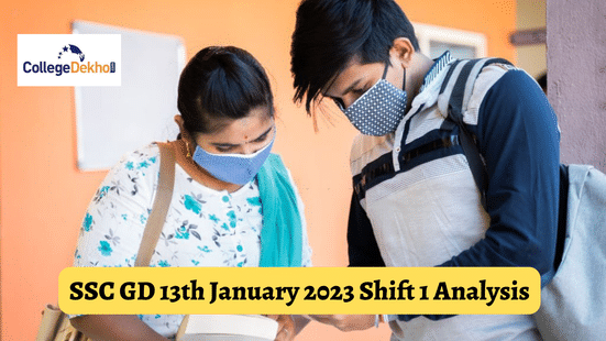 SSC GD 13th January 2023 Shift 1 Analysis