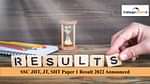 SSC JHT, JT, SHT Paper 1 Result 2022