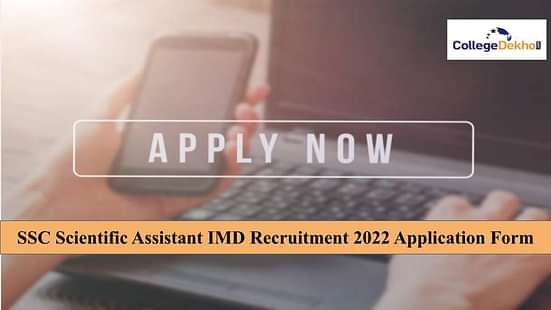 SSC Scientific Assistant IMD Recruitment 2022 Application Form