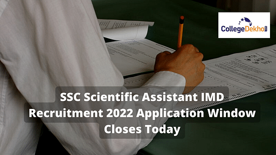 SSC Scientific Assistant IMD Recruitment 2022 Application Window Closing