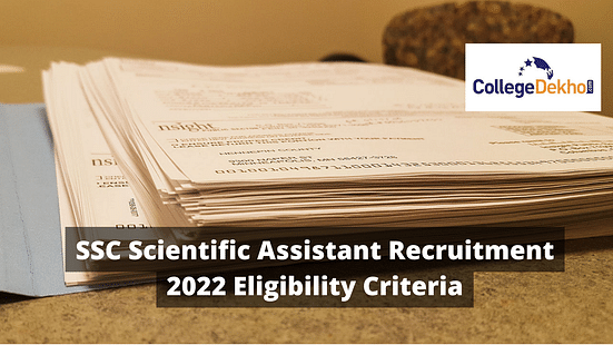 SSC Scientific Assistant Recruitment 2022 Eligibility Criteria