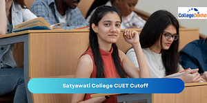 Satyawati College CUET Cutoff for 2024