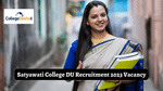 Satyawati College DU Recruitment 2023
