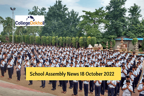 School Assembly News Headlines for 18 October 2022: Top Stories National, International, Sports