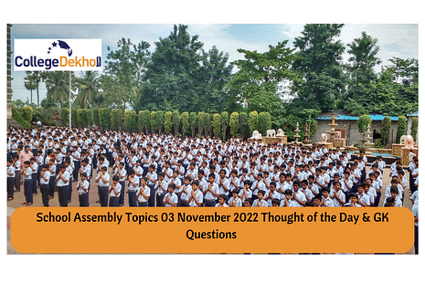 School Assembly Topics 03 November 2022 Thought of the Day, GK Questions