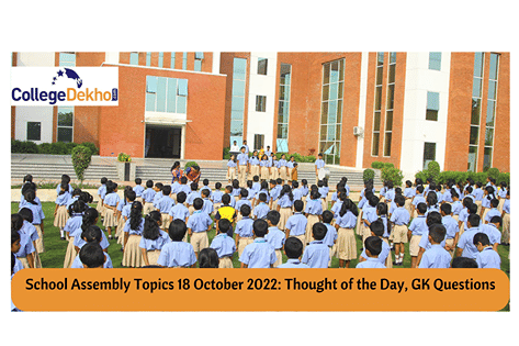 School Assembly Topics 18 October 2022: Thought of the Day, GK ...