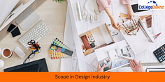 Scope in Design Industry: Pay Scale in India, Skills Required, Job Roles