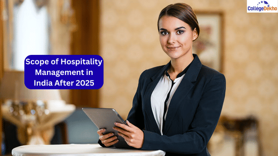 Scope of Hospitality Management in India After 2025