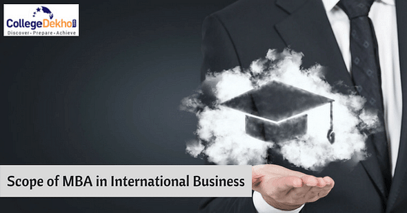 Career Opportunities after MBA in International Business: Colleges and Salary