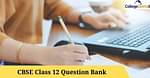 CBSE Class 12 Question Bank PDF