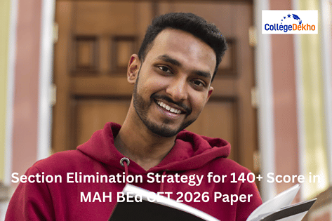 Master Section Elimination to Score 140+ Marks in MAH B.Ed CET 2026 ...