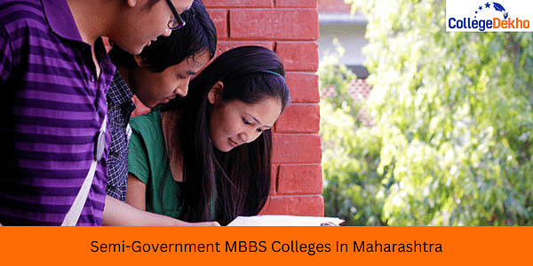List of Semi-Government MBBS Colleges in Maharashtra | CollegeDekho