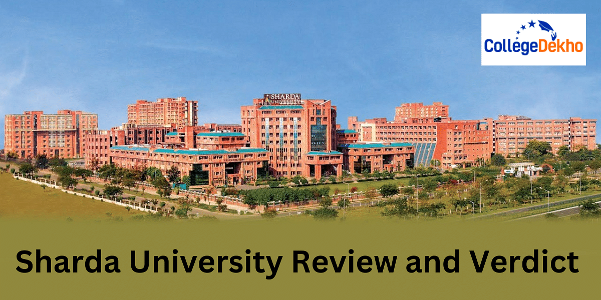 Sharda University s Review Verdict by CollegeDekho CollegeDekho