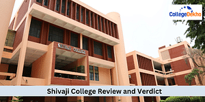 Shivaji College's Review and Verdict by CollegeDekho