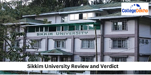 Sikkim University's Review and Verdict by CollegeDekho