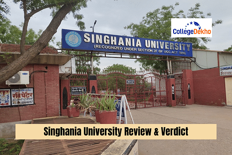 Singhania University Review & Verdict by CollegeDekho