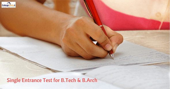 Single Entrance Test for B.Tech, B.Arch Courses welcomed by Aspirants