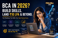 BCA Student? Here's Your Complete Skill Roadmap to a ₹10L+ Job