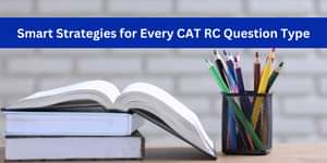 Smart CAT 2025 Strategies for Every RC Question Type