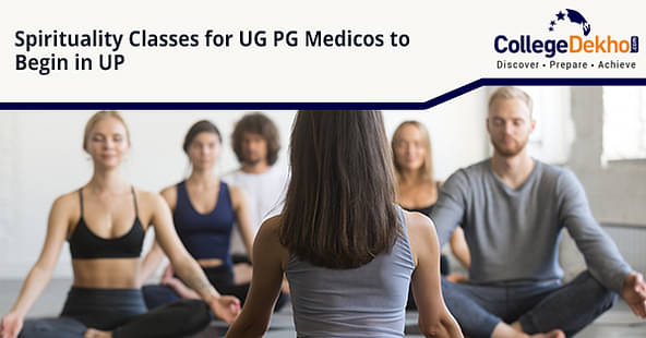 Spirituality Classes for MBBS and PG Medicos Students in UP