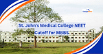 St. John's Medical College NEET Cutoff 2024 for MBBS