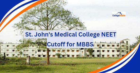 St. John's Medical College NEET Cutoff 2025 for MBBS