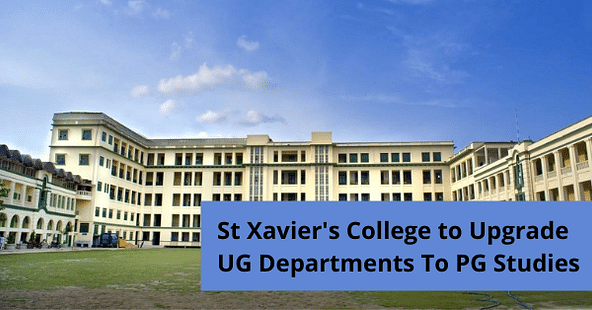 St Xavier's College to Upgrade UG Departments To PG Studies