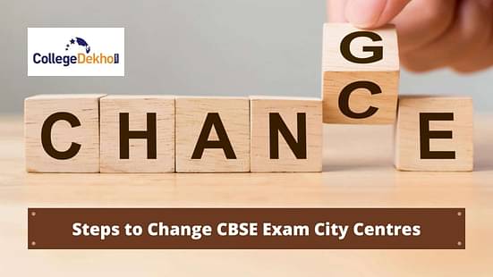 How to Change CBSE 2021 Exam City Centres