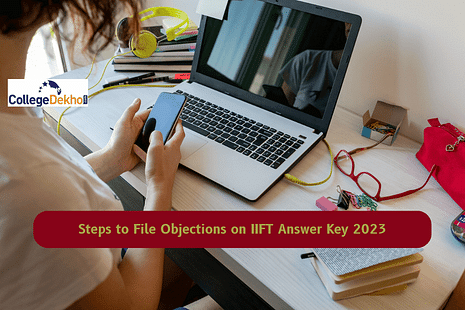 Steps to File Objections on IIFT Answer Key 2023