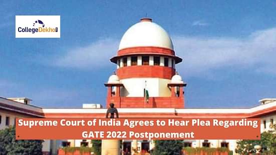 Supreme Court of India on GATE 2022 Postponement